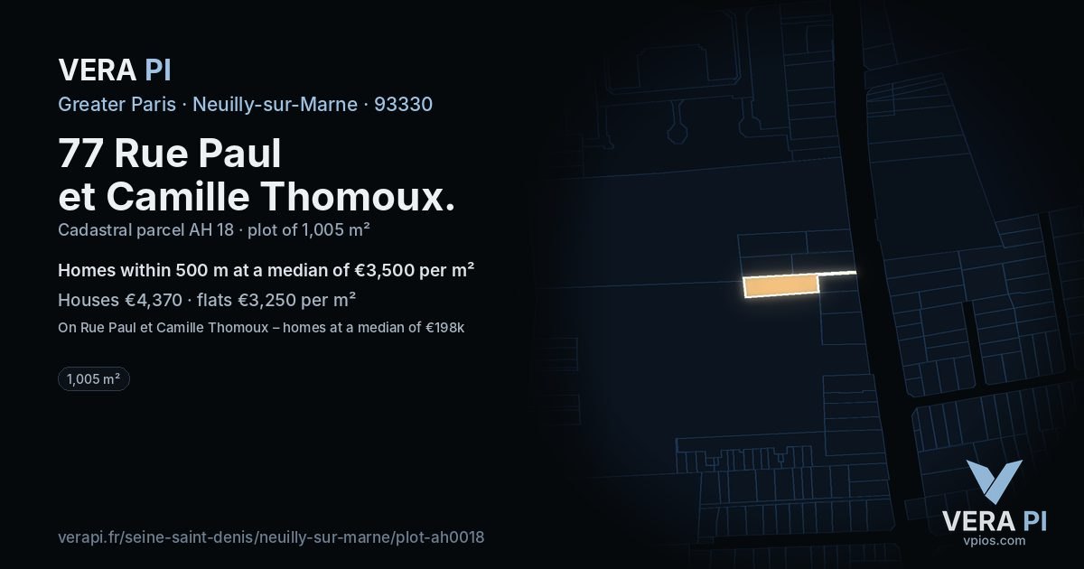 77 Rue Paul et Camille Thomoux, Neuilly-sur-Marne at night – the plot lit, the parcels around coloured by the prices near them