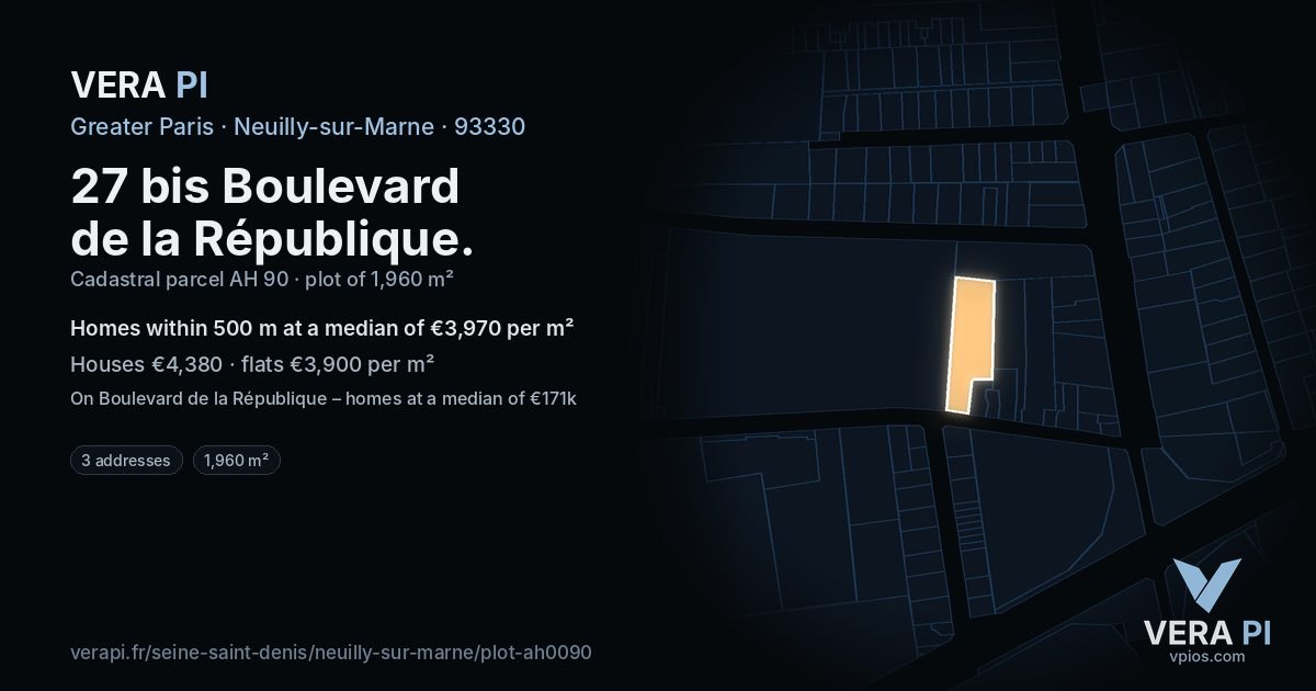 27 bis Boulevard de la République, Neuilly-sur-Marne at night – the plot lit, the parcels around coloured by the prices near them