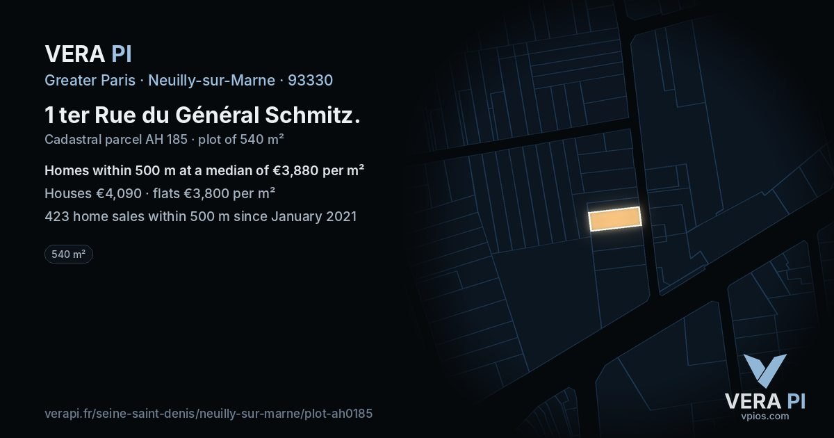 1 ter Rue du Général Schmitz, Neuilly-sur-Marne at night – the plot lit, the parcels around coloured by the prices near them