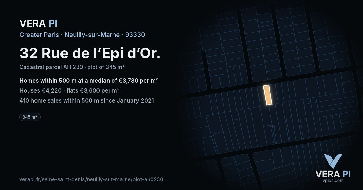32 Rue de l’Epi d’Or, Neuilly-sur-Marne at night – the plot lit, the parcels around coloured by the prices near them