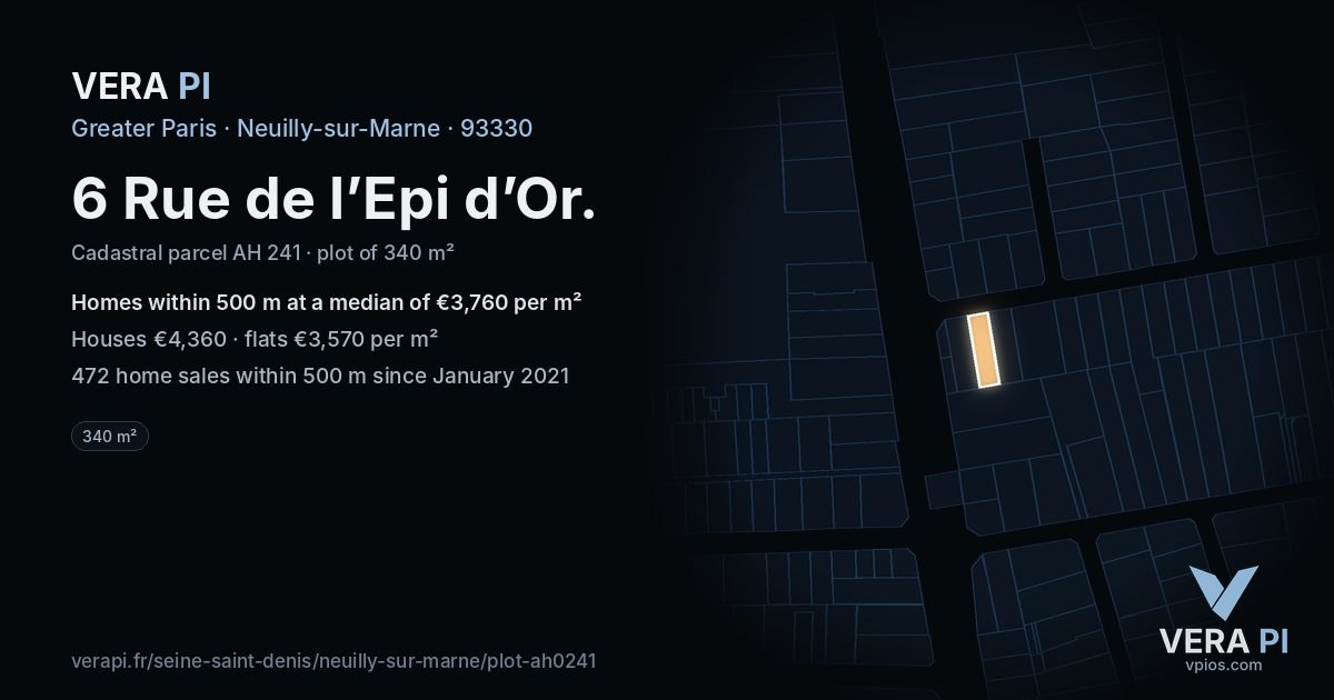 6 Rue de l’Epi d’Or, Neuilly-sur-Marne at night – the plot lit, the parcels around coloured by the prices near them