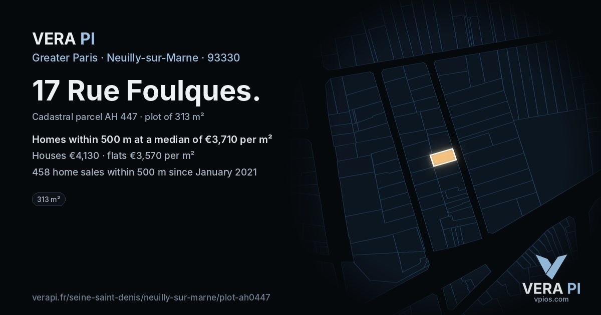 17 Rue Foulques, Neuilly-sur-Marne at night – the plot lit, the parcels around coloured by the prices near them
