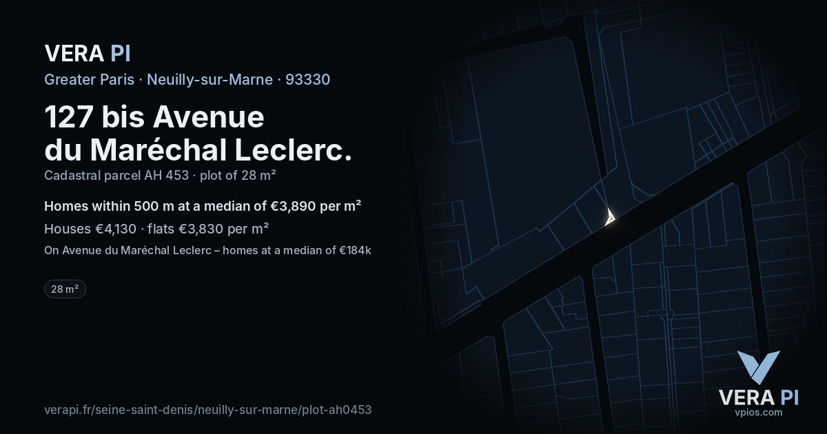 127 bis Avenue du Maréchal Leclerc, Neuilly-sur-Marne at night – the plot lit, the parcels around coloured by the prices near them