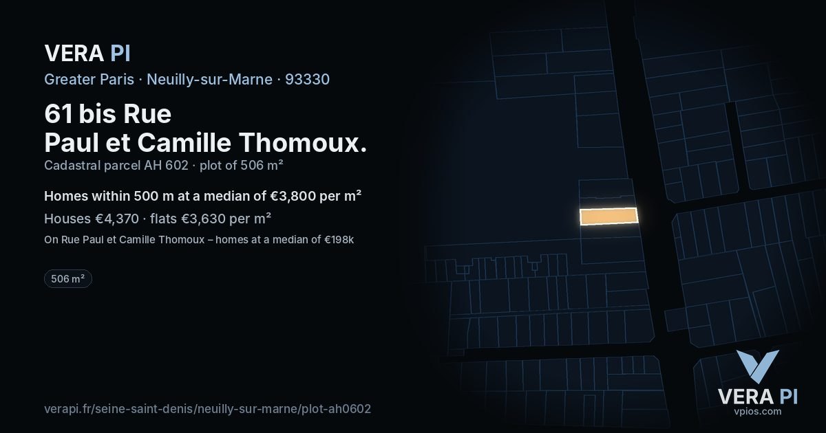 61 bis Rue Paul et Camille Thomoux, Neuilly-sur-Marne at night – the plot lit, the parcels around coloured by the prices near them