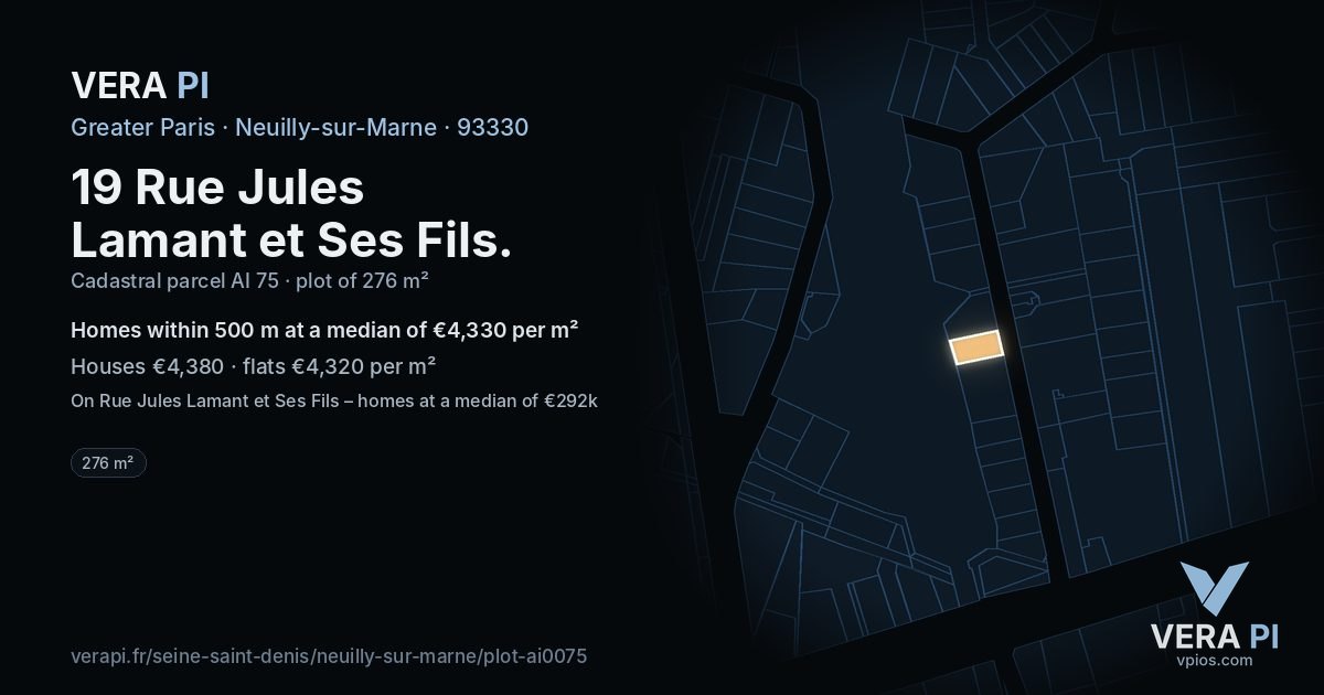 19 Rue Jules Lamant et Ses Fils, Neuilly-sur-Marne at night – the plot lit, the parcels around coloured by the prices near them