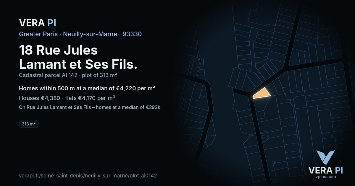 18 Rue Jules Lamant et Ses Fils, Neuilly-sur-Marne at night – the plot lit, the parcels around coloured by the prices near them