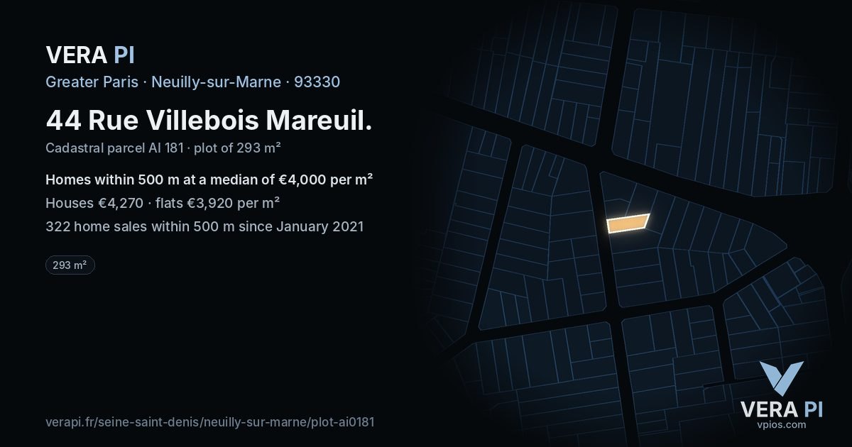 44 Rue Villebois Mareuil, Neuilly-sur-Marne at night – the plot lit, the parcels around coloured by the prices near them