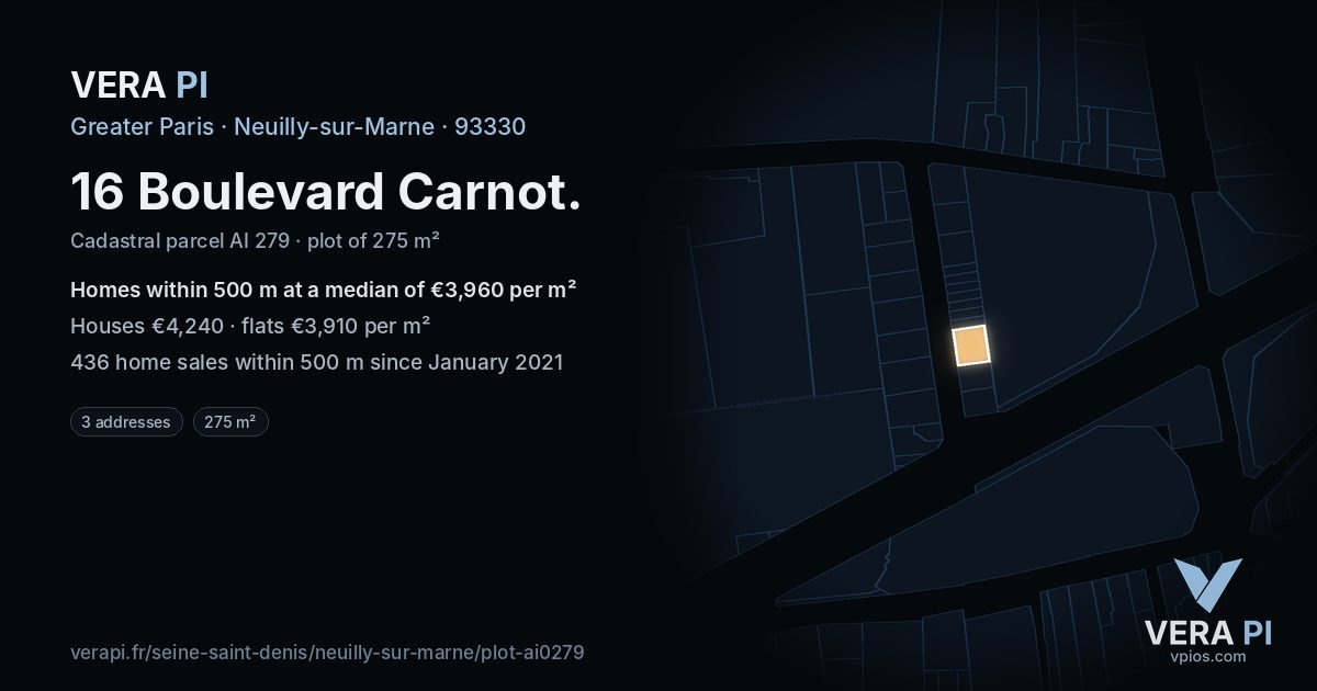 16 Boulevard Carnot, Neuilly-sur-Marne at night – the plot lit, the parcels around coloured by the prices near them