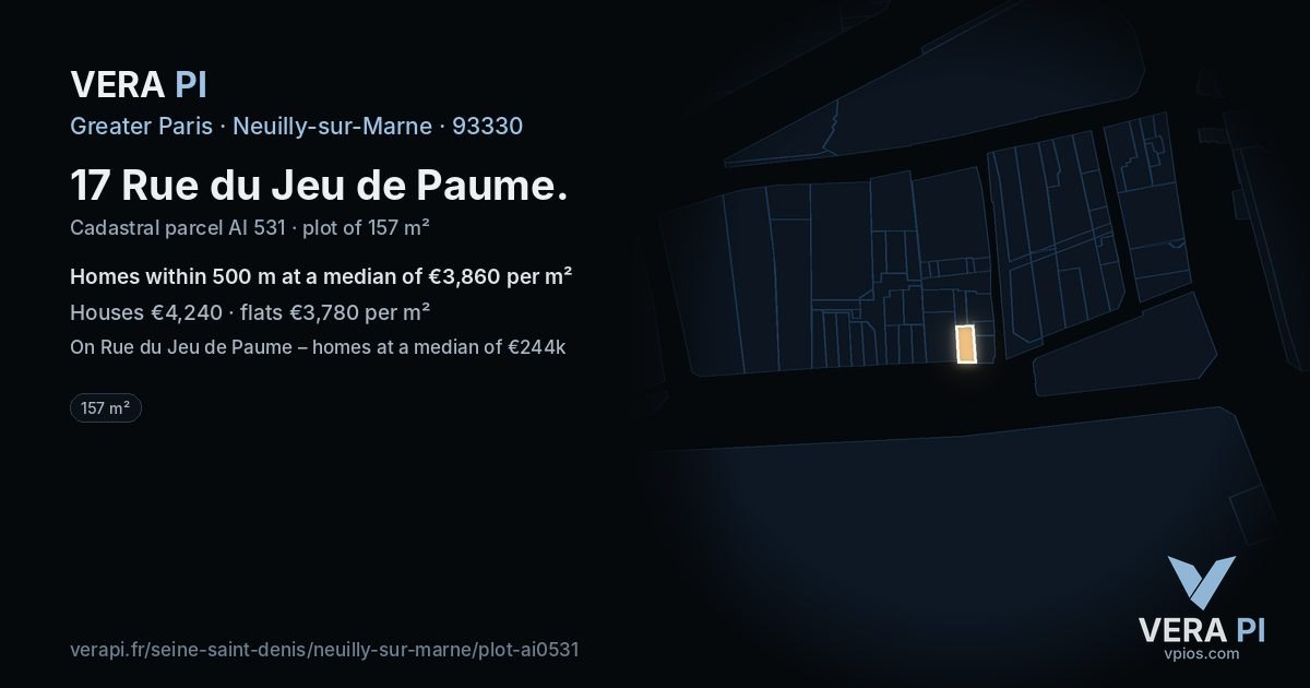17 Rue du Jeu de Paume, Neuilly-sur-Marne at night – the plot lit, the parcels around coloured by the prices near them