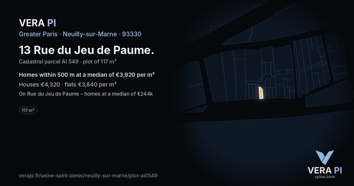 13 Rue du Jeu de Paume, Neuilly-sur-Marne at night – the plot lit, the parcels around coloured by the prices near them