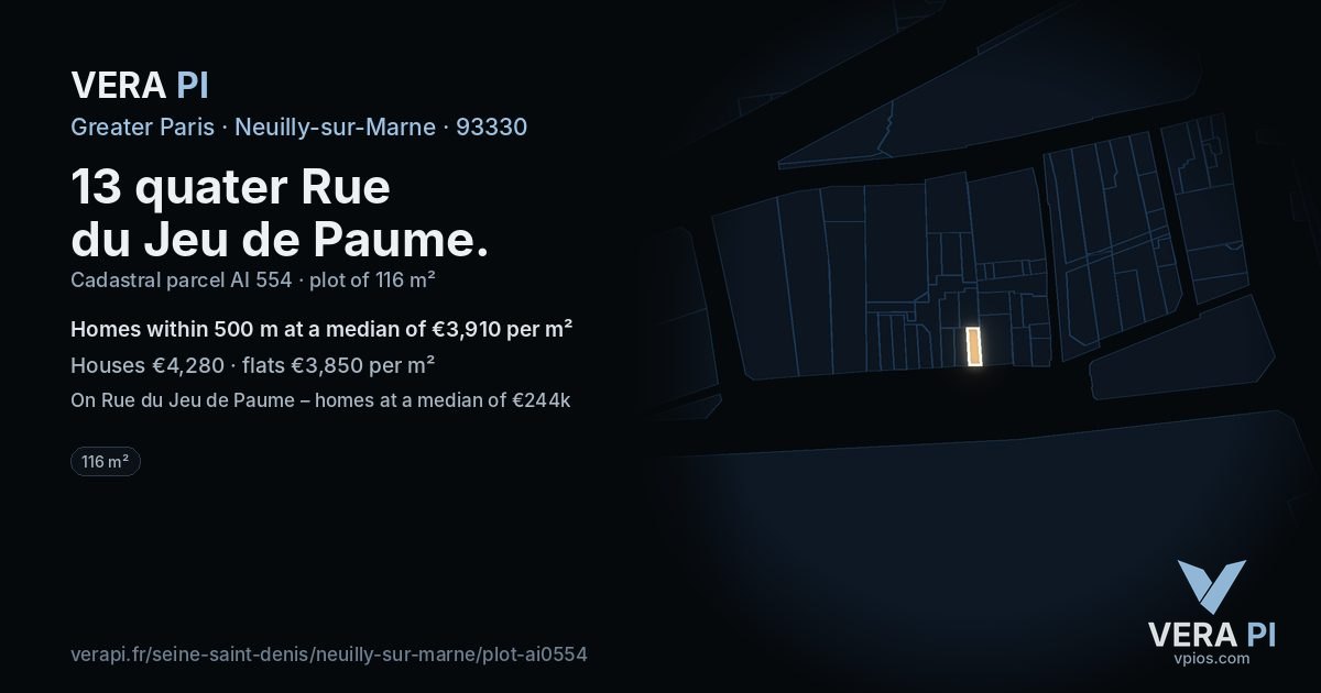 13 quater Rue du Jeu de Paume, Neuilly-sur-Marne at night – the plot lit, the parcels around coloured by the prices near them