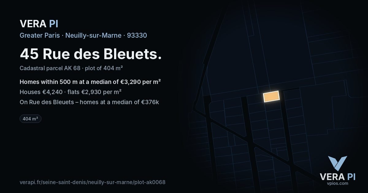 45 Rue des Bleuets, Neuilly-sur-Marne at night – the plot lit, the parcels around coloured by the prices near them