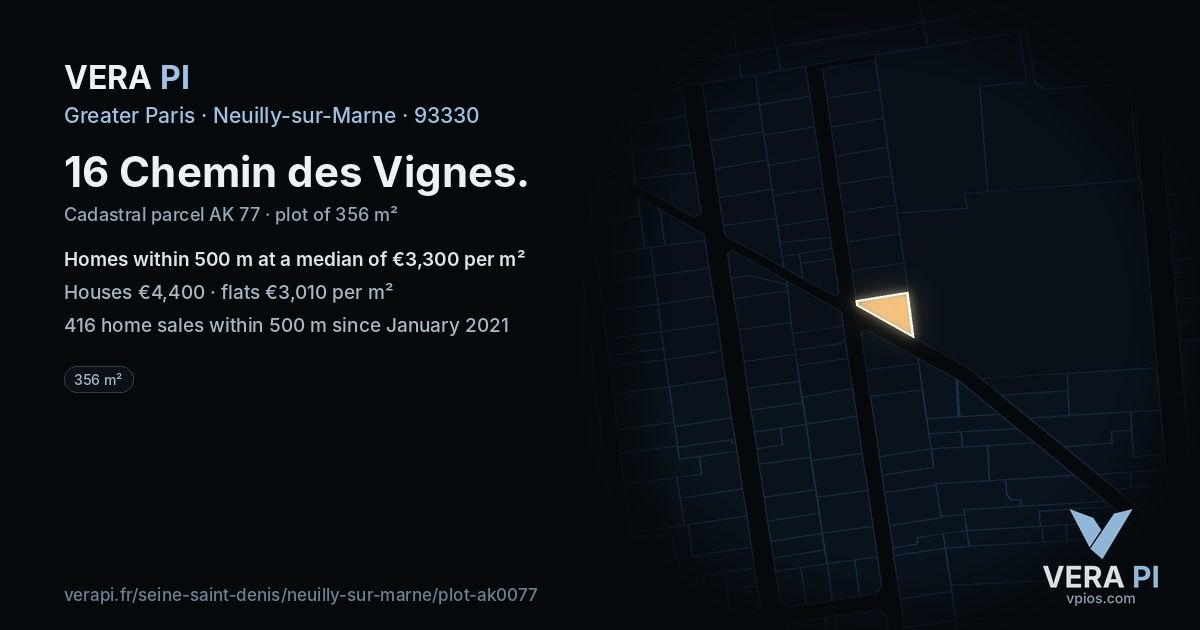 16 Chemin des Vignes, Neuilly-sur-Marne at night – the plot lit, the parcels around coloured by the prices near them