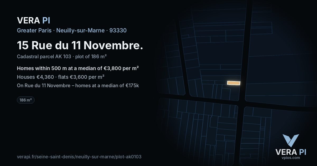 15 Rue du 11 Novembre, Neuilly-sur-Marne at night – the plot lit, the parcels around coloured by the prices near them