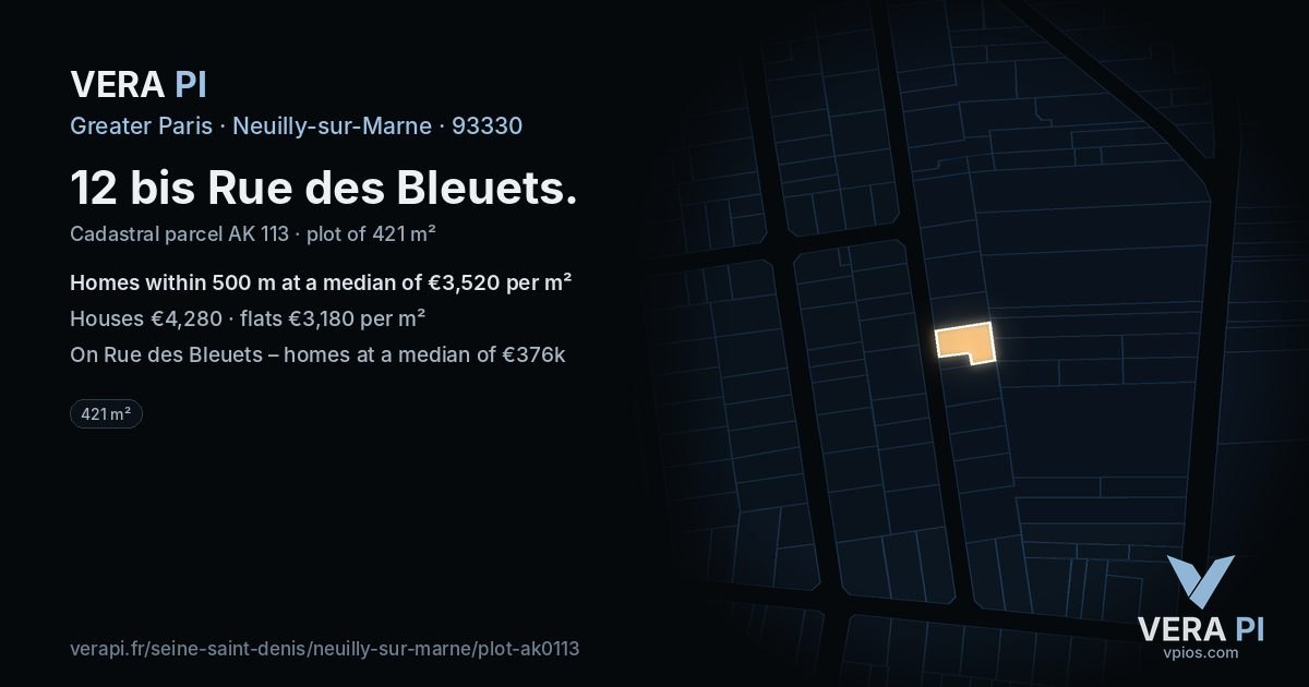 12 bis Rue des Bleuets, Neuilly-sur-Marne at night – the plot lit, the parcels around coloured by the prices near them