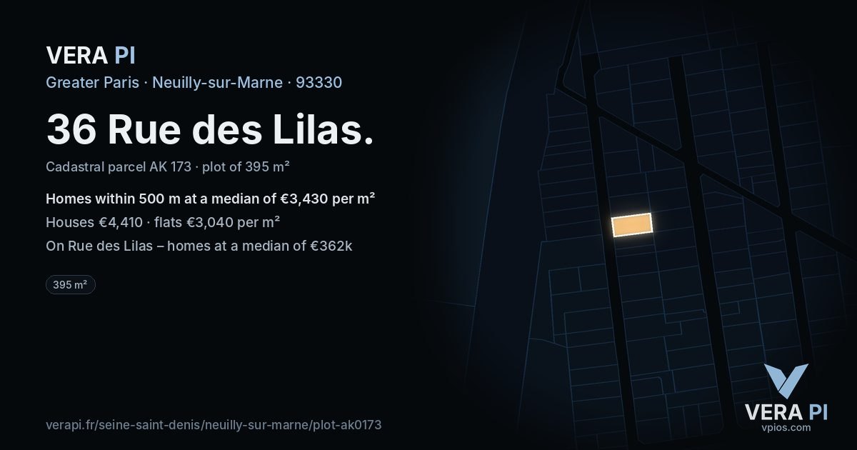 36 Rue des Lilas, Neuilly-sur-Marne at night – the plot lit, the parcels around coloured by the prices near them