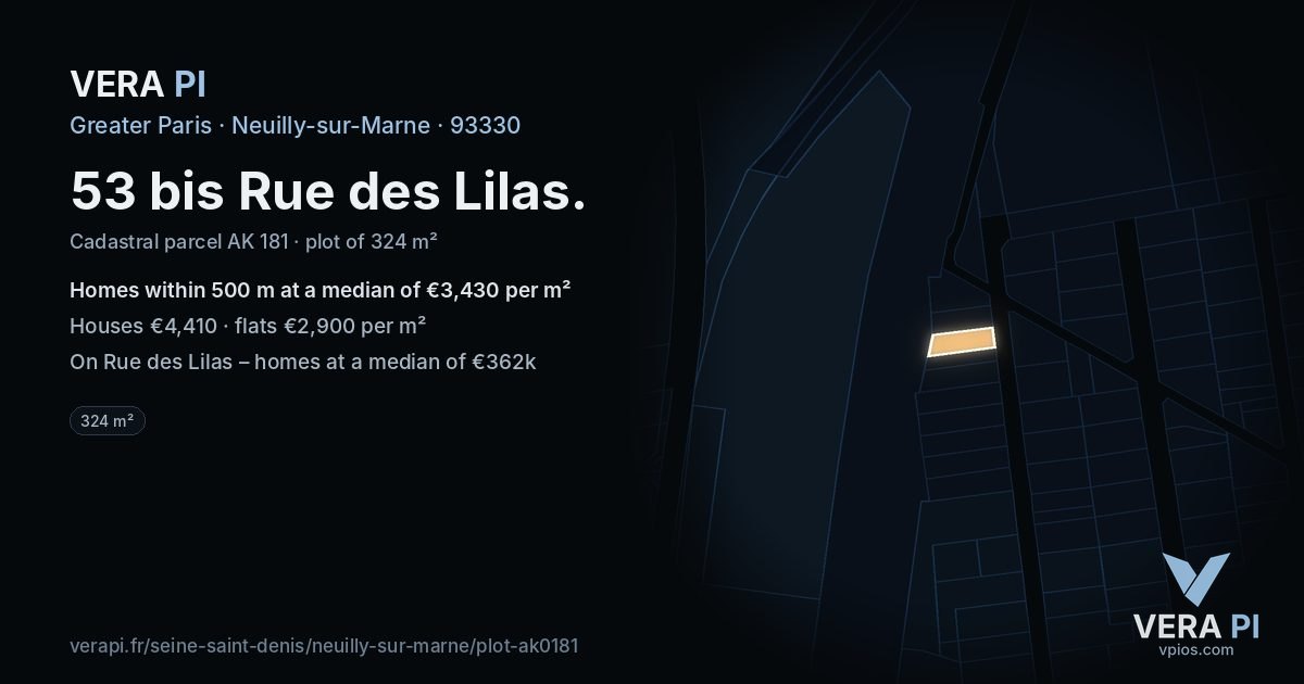 53 bis Rue des Lilas, Neuilly-sur-Marne at night – the plot lit, the parcels around coloured by the prices near them