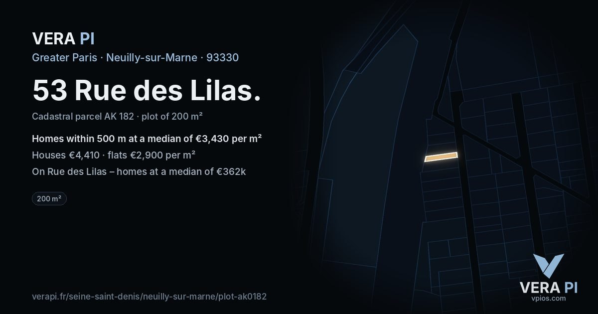 53 Rue des Lilas, Neuilly-sur-Marne at night – the plot lit, the parcels around coloured by the prices near them