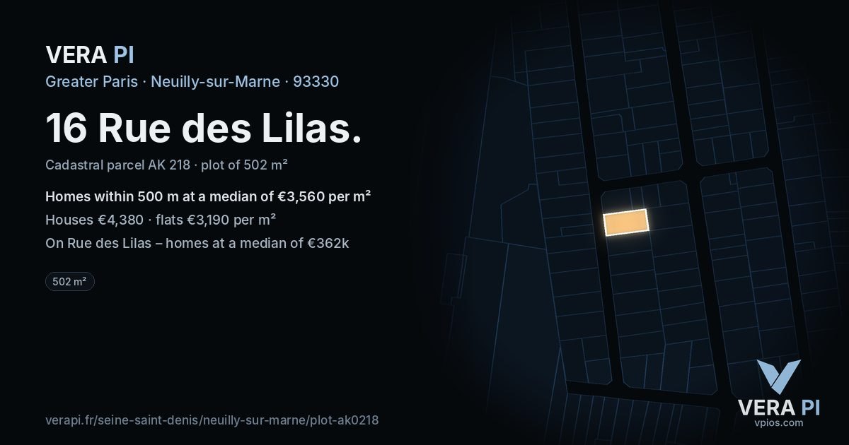 16 Rue des Lilas, Neuilly-sur-Marne at night – the plot lit, the parcels around coloured by the prices near them