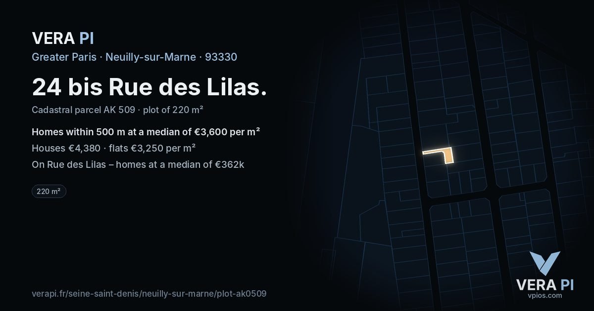 24 bis Rue des Lilas, Neuilly-sur-Marne at night – the plot lit, the parcels around coloured by the prices near them