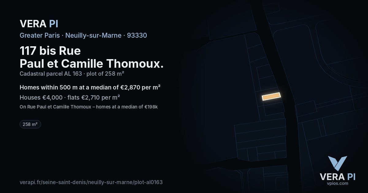 117 bis Rue Paul et Camille Thomoux, Neuilly-sur-Marne at night – the plot lit, the parcels around coloured by the prices near them