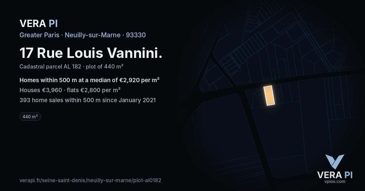 17 Rue Louis Vannini, Neuilly-sur-Marne at night – the plot lit, the parcels around coloured by the prices near them