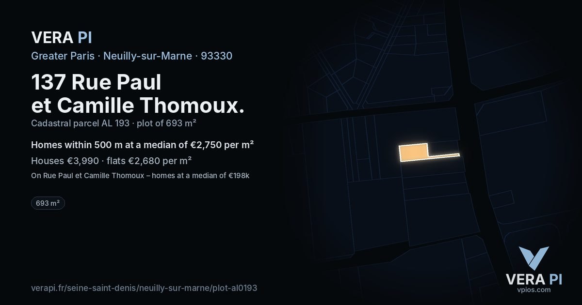 137 Rue Paul et Camille Thomoux, Neuilly-sur-Marne at night – the plot lit, the parcels around coloured by the prices near them