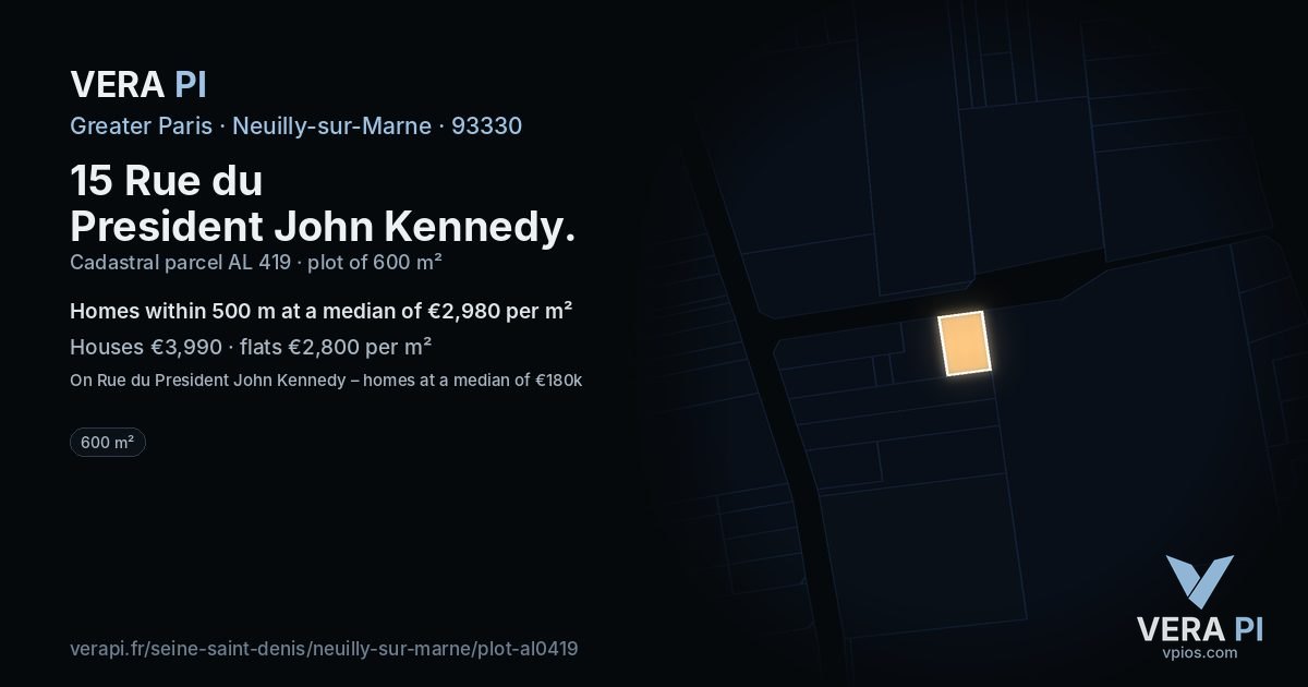 15 Rue du President John Kennedy, Neuilly-sur-Marne at night – the plot lit, the parcels around coloured by the prices near them