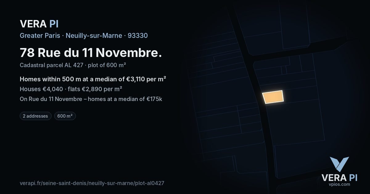 78 Rue du 11 Novembre, Neuilly-sur-Marne at night – the plot lit, the parcels around coloured by the prices near them