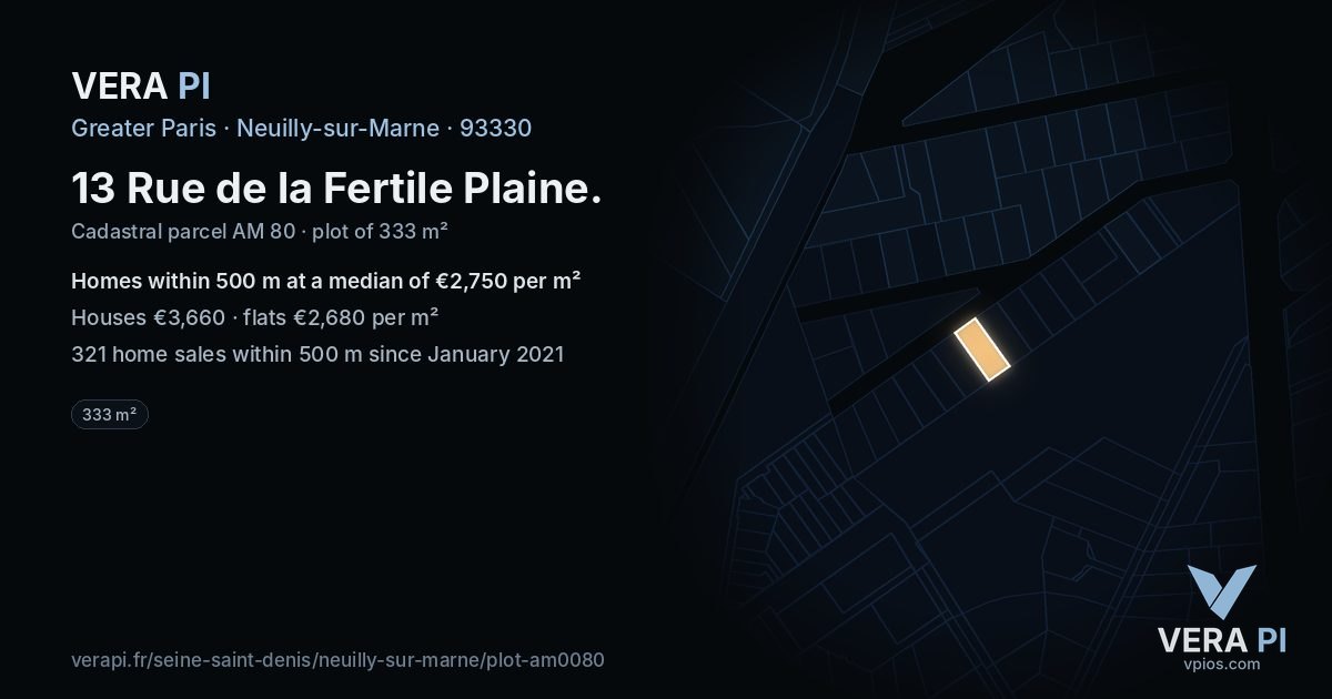 13 Rue de la Fertile Plaine, Neuilly-sur-Marne at night – the plot lit, the parcels around coloured by the prices near them