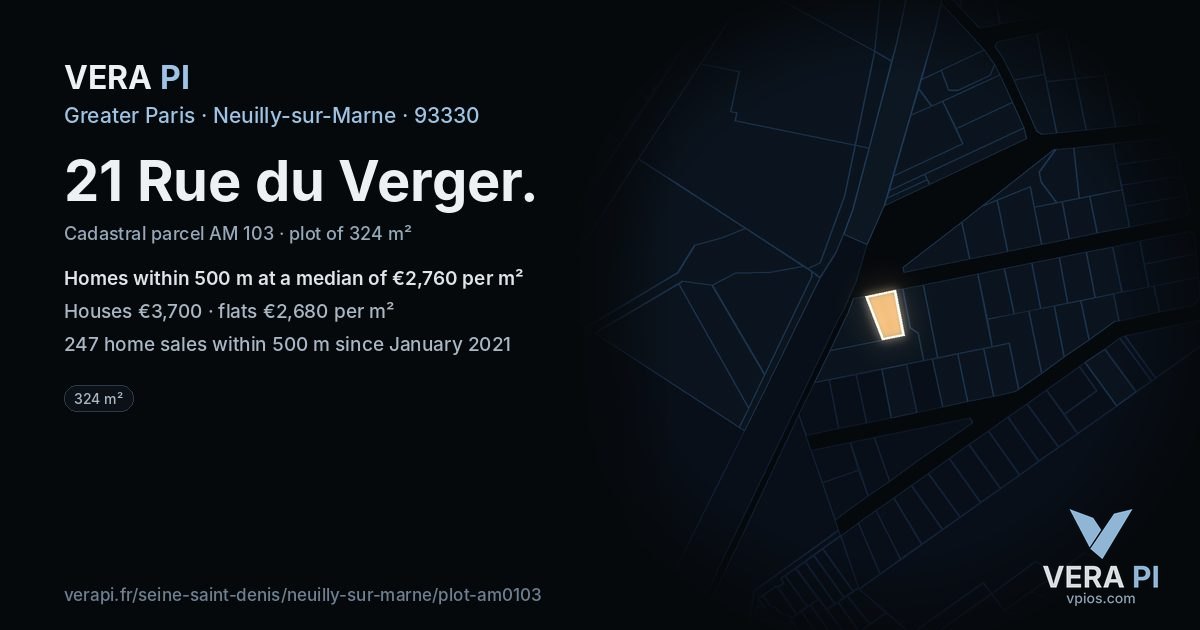 21 Rue du Verger, Neuilly-sur-Marne at night – the plot lit, the parcels around coloured by the prices near them