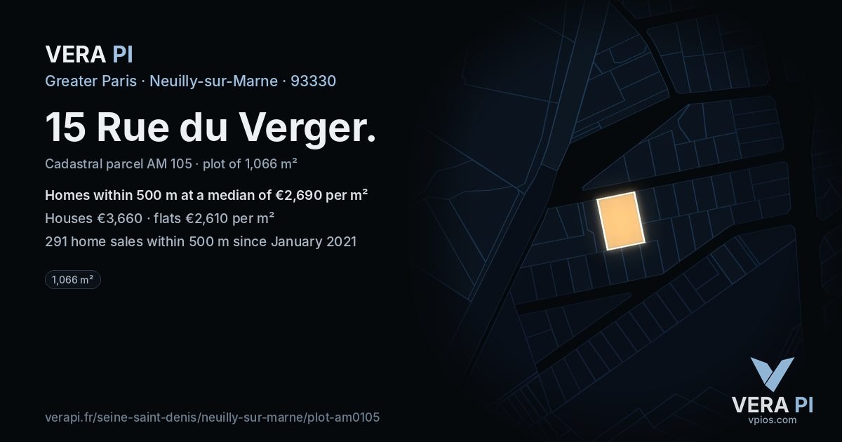 15 Rue du Verger, Neuilly-sur-Marne at night – the plot lit, the parcels around coloured by the prices near them