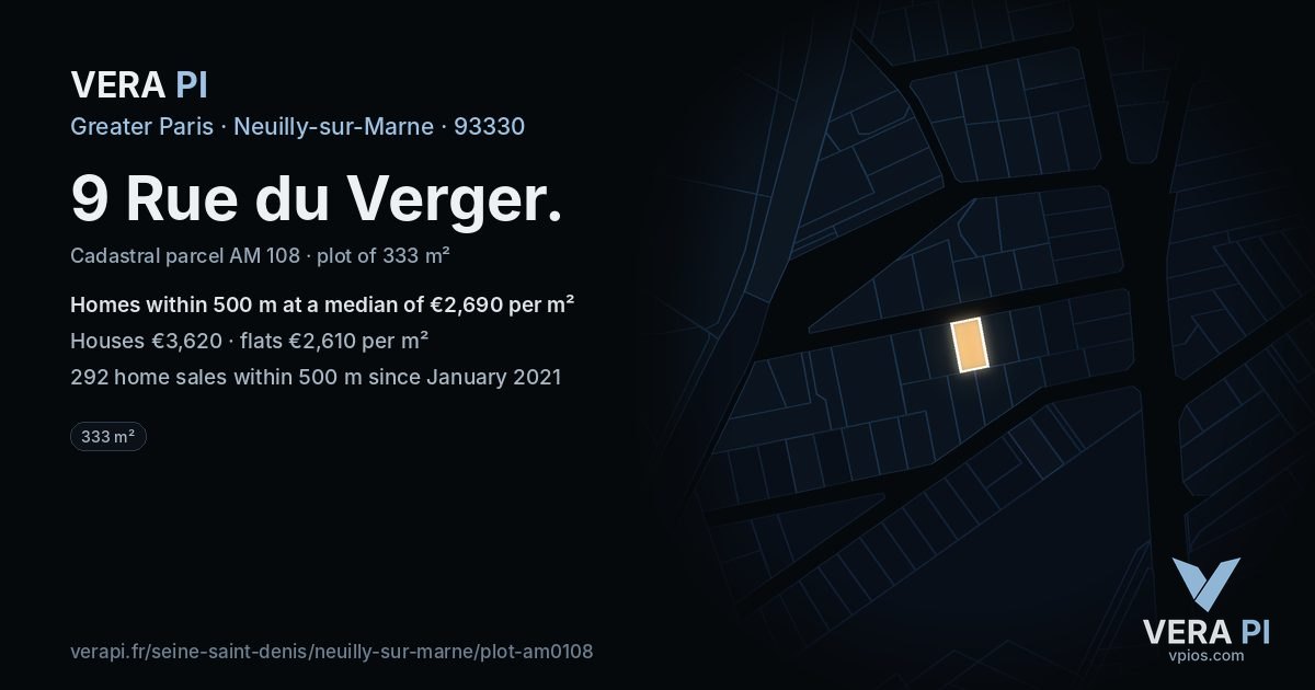 9 Rue du Verger, Neuilly-sur-Marne at night – the plot lit, the parcels around coloured by the prices near them