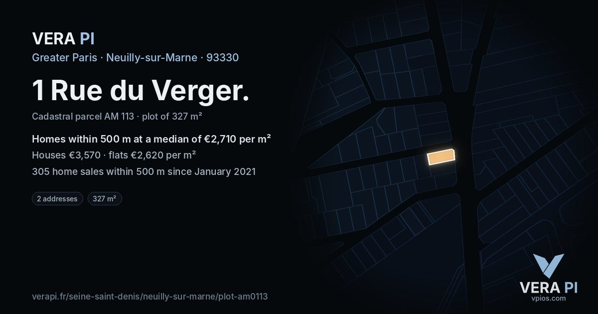 1 Rue du Verger, Neuilly-sur-Marne at night – the plot lit, the parcels around coloured by the prices near them