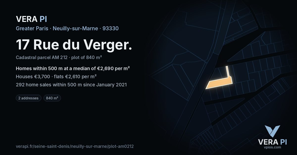 17 Rue du Verger, Neuilly-sur-Marne at night – the plot lit, the parcels around coloured by the prices near them