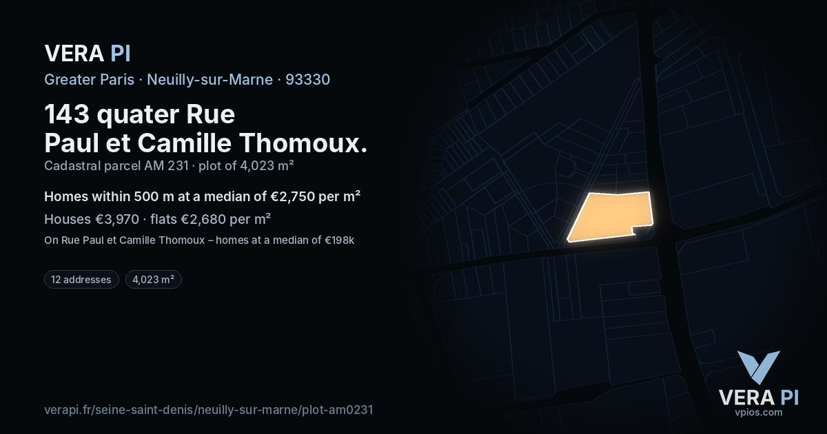 143 quater Rue Paul et Camille Thomoux, Neuilly-sur-Marne at night – the plot lit, the parcels around coloured by the prices near them