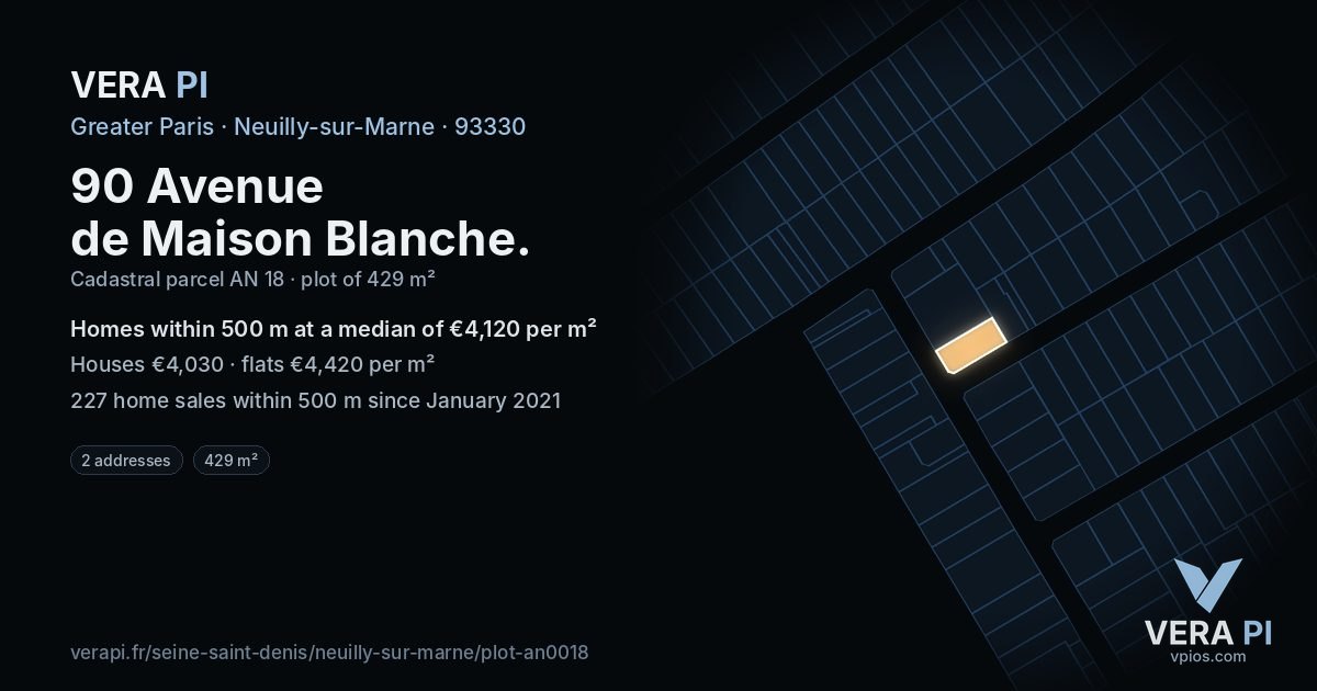 90 Avenue de Maison Blanche, Neuilly-sur-Marne at night – the plot lit, the parcels around coloured by the prices near them