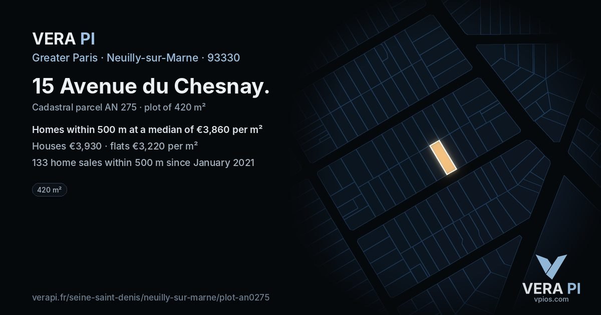 15 Avenue du Chesnay, Neuilly-sur-Marne at night – the plot lit, the parcels around coloured by the prices near them