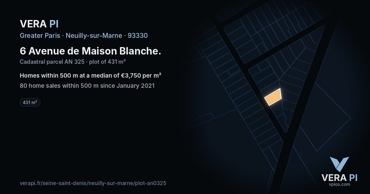 6 Avenue de Maison Blanche, Neuilly-sur-Marne at night – the plot lit, the parcels around coloured by the prices near them