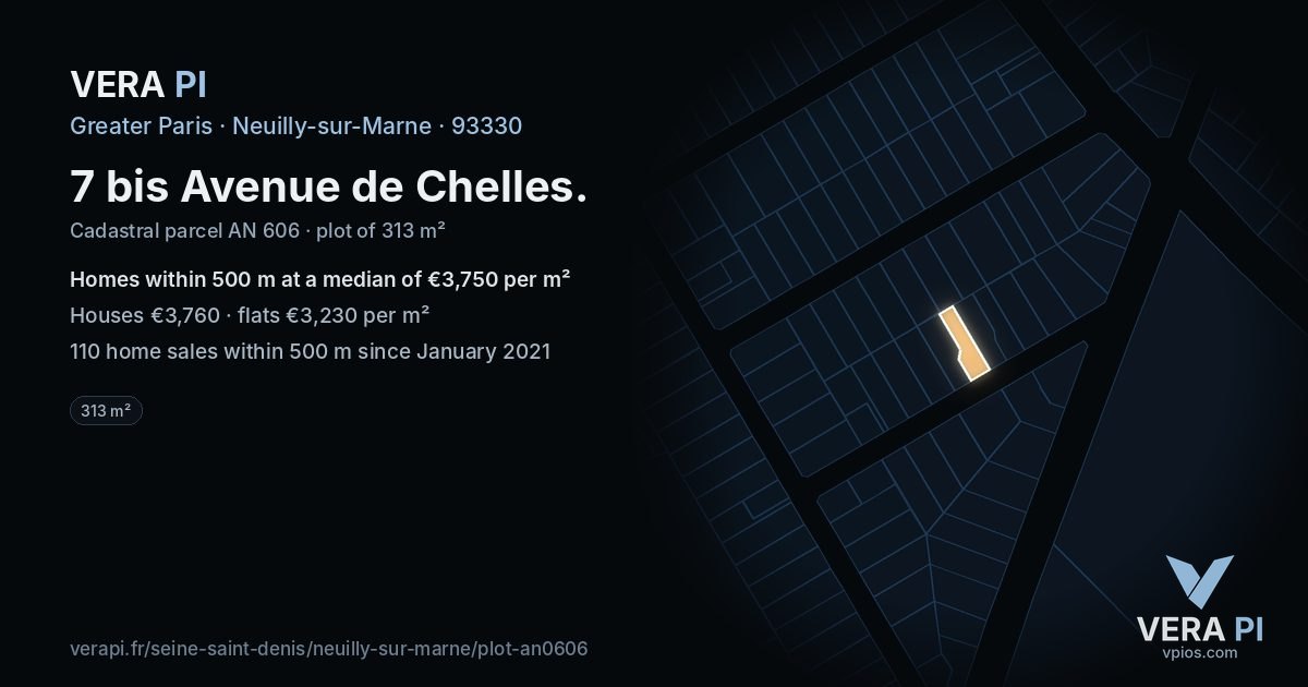 7 bis Avenue de Chelles, Neuilly-sur-Marne at night – the plot lit, the parcels around coloured by the prices near them