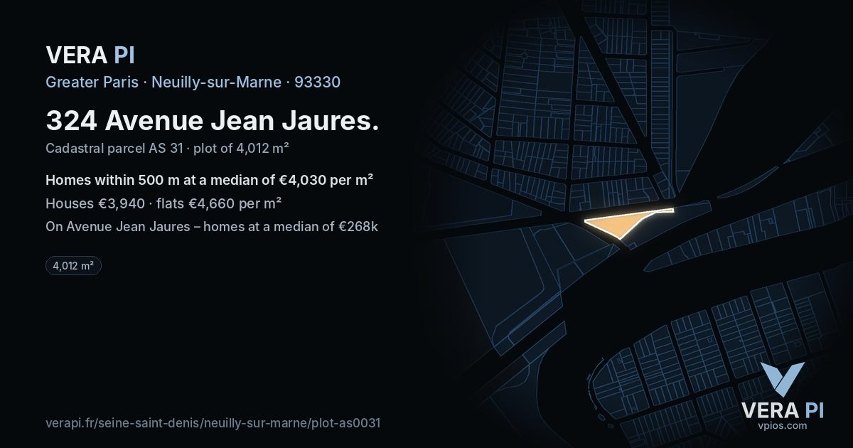 324 Avenue Jean Jaures, Neuilly-sur-Marne at night – the plot lit, the parcels around coloured by the prices near them
