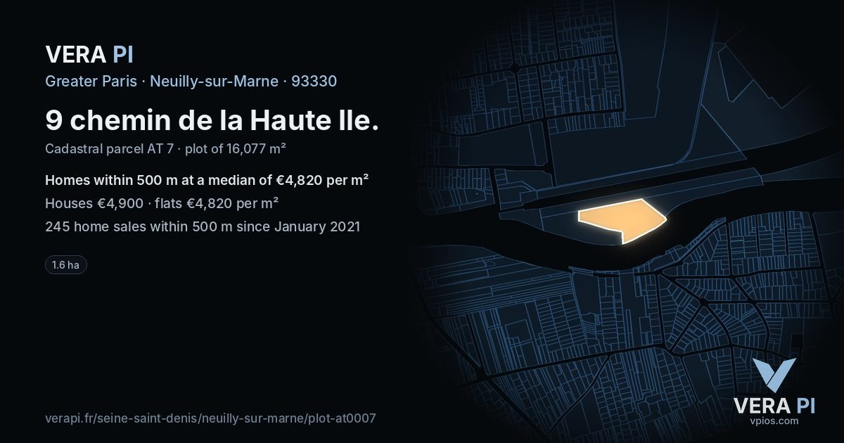 9 chemin de la Haute Ile, Neuilly-sur-Marne at night – the plot lit, the parcels around coloured by the prices near them