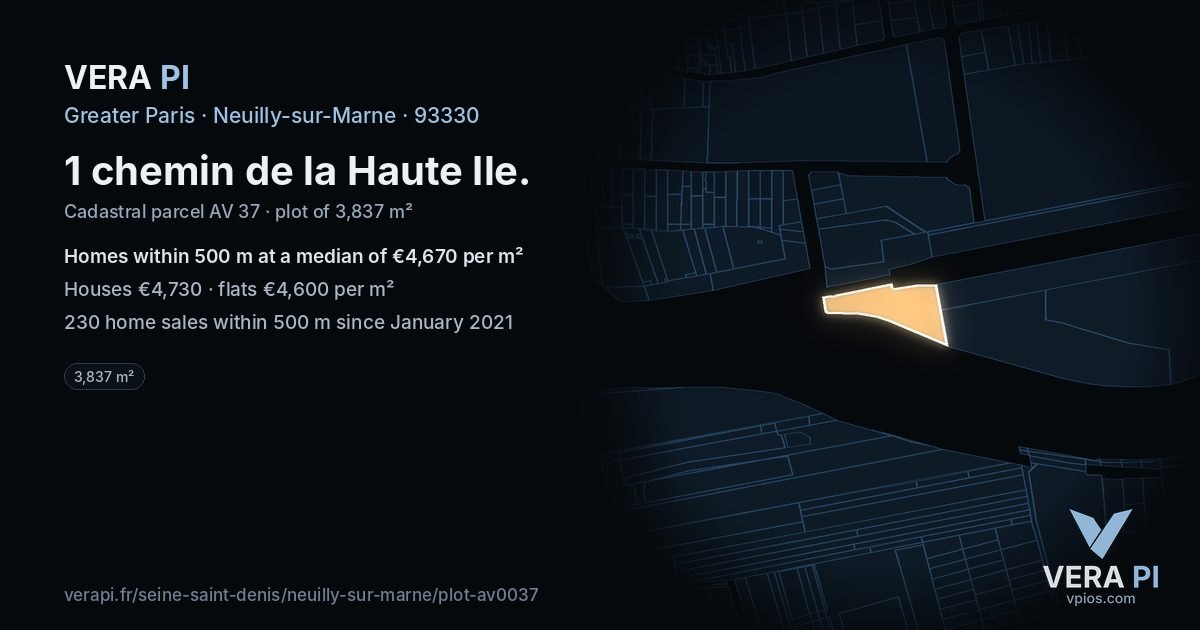 1 chemin de la Haute Ile, Neuilly-sur-Marne at night – the plot lit, the parcels around coloured by the prices near them