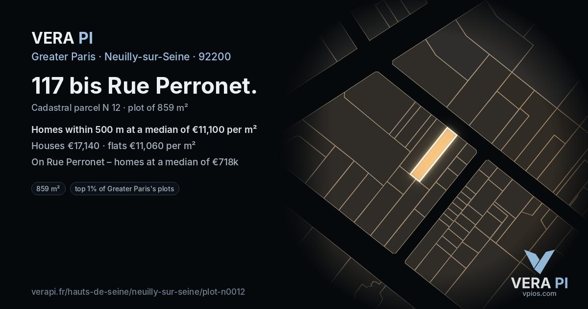 117 bis Rue Perronet, Neuilly-sur-Seine at night – the plot lit, the parcels around coloured by the prices near them