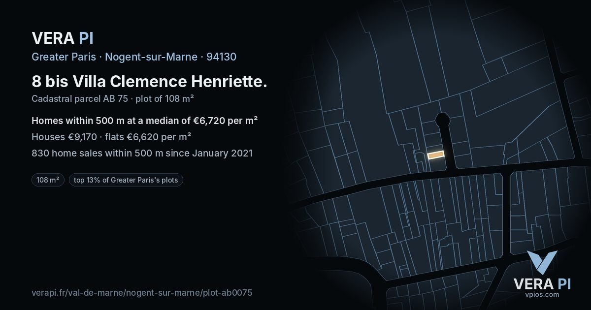 8 bis Villa Clemence Henriette, Nogent-sur-Marne at night – the plot lit, the parcels around coloured by the prices near them