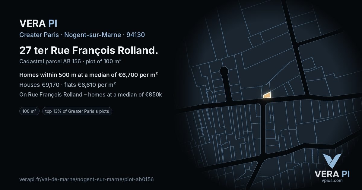 27 ter Rue François Rolland, Nogent-sur-Marne at night – the plot lit, the parcels around coloured by the prices near them