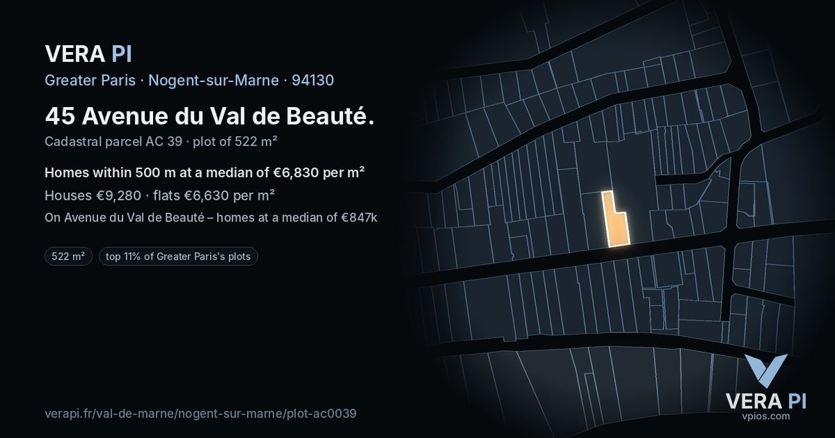 45 Avenue du Val de Beauté, Nogent-sur-Marne at night – the plot lit, the parcels around coloured by the prices near them