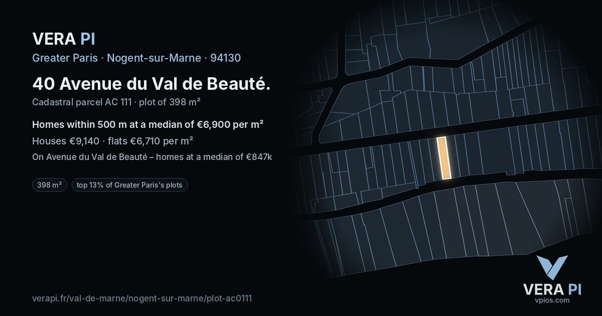 40 Avenue du Val de Beauté, Nogent-sur-Marne at night – the plot lit, the parcels around coloured by the prices near them