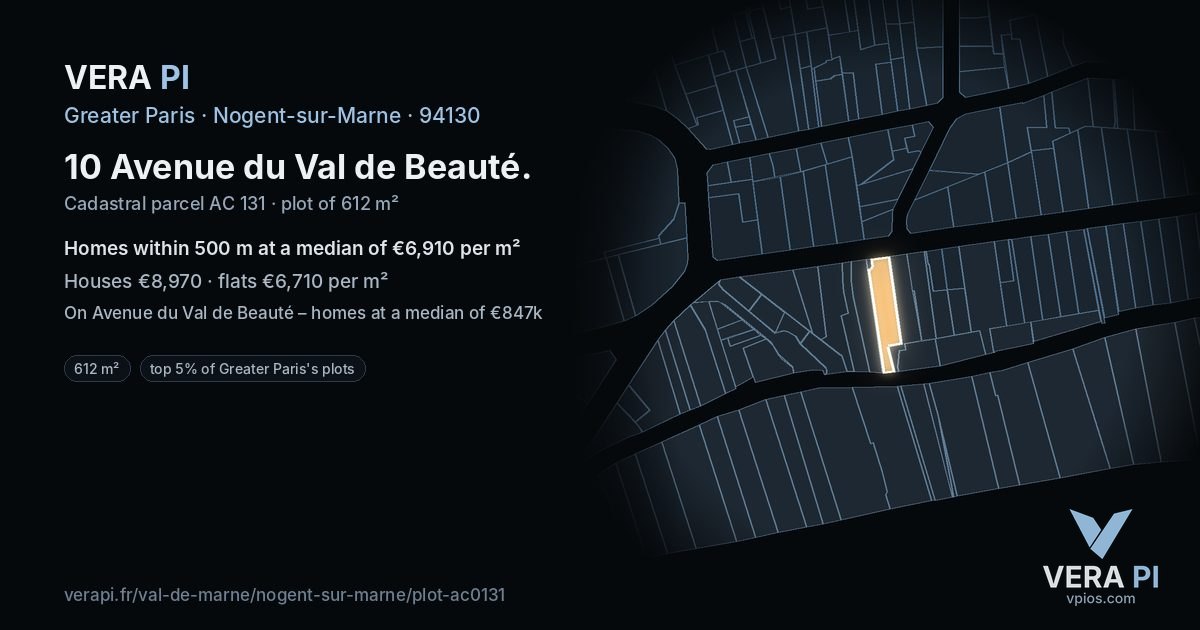 10 Avenue du Val de Beauté, Nogent-sur-Marne at night – the plot lit, the parcels around coloured by the prices near them
