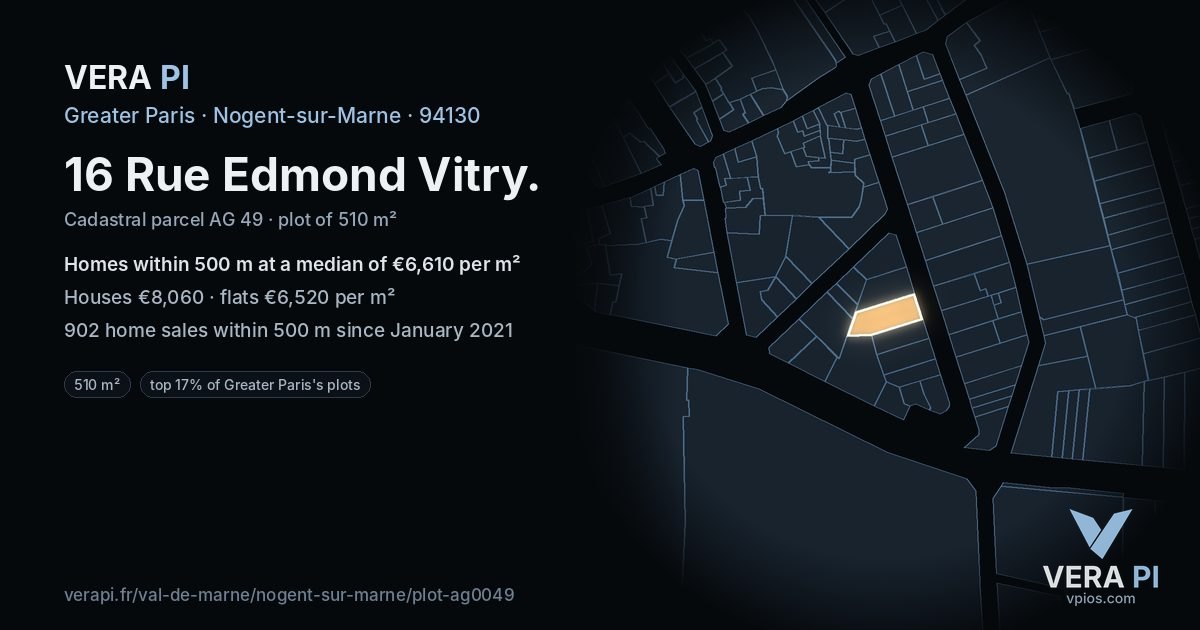 16 Rue Edmond Vitry, Nogent-sur-Marne at night – the plot lit, the parcels around coloured by the prices near them